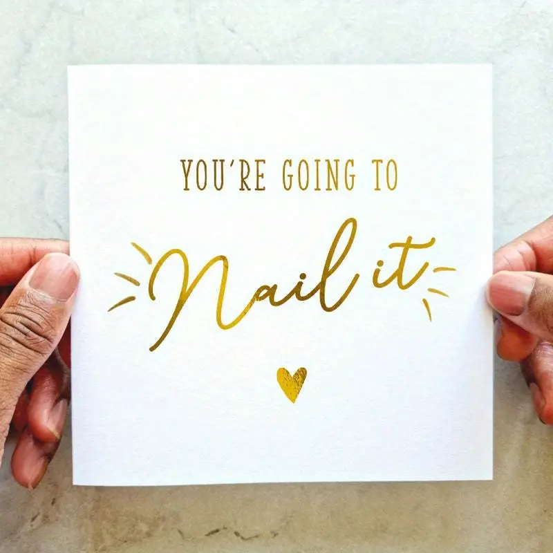 1PC You’re Going To Nail It Good Luck Card - Good Luck Card With Thoughtful Greeting And Encouraging Message For GCSE， A-levels， Degree， New Job - Gold Foil Accent Card