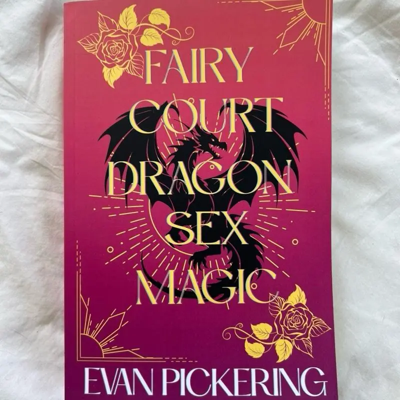 Fairy Court Dragon Sex Magic--SIGNED Paperback Romatasy Satire Novel by Evan Pickering Romance Books Spicy Romance Books