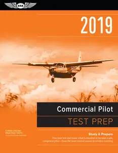 USED-Commercial Pilot Test Prep 2019: Study & Prepare: Pass Your Test and Know What Is Essential to Become a Safe, Competent Pilot from the Most Trusted So by Asa Test Prep Board (Paperback)