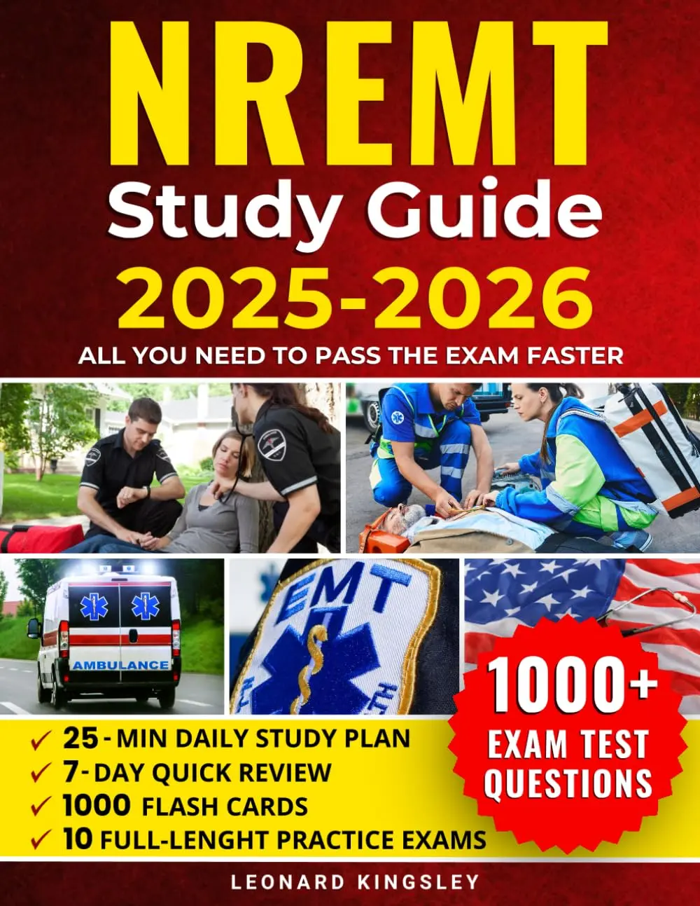 NREMT STUDY GUIDE: Crush Anxiety & Pass the EMT Exam Fast & Easily in 25 Min a Day | 7-Day Review, 1000+ Practice Questions