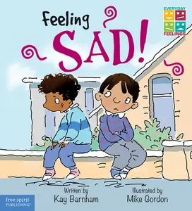 USED-Feeling Sad! by Barnham, Kay (Hardcover)