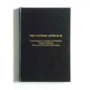 USED-The Systems Approach: Fresh Solutions to Complex Civil Problems Through Combining Science and Practical Common Sense by Simon Ramo (Hardcover)