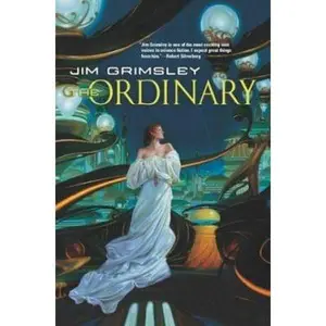 USED-The Ordinary by Jim Grimsley (Hardcover)