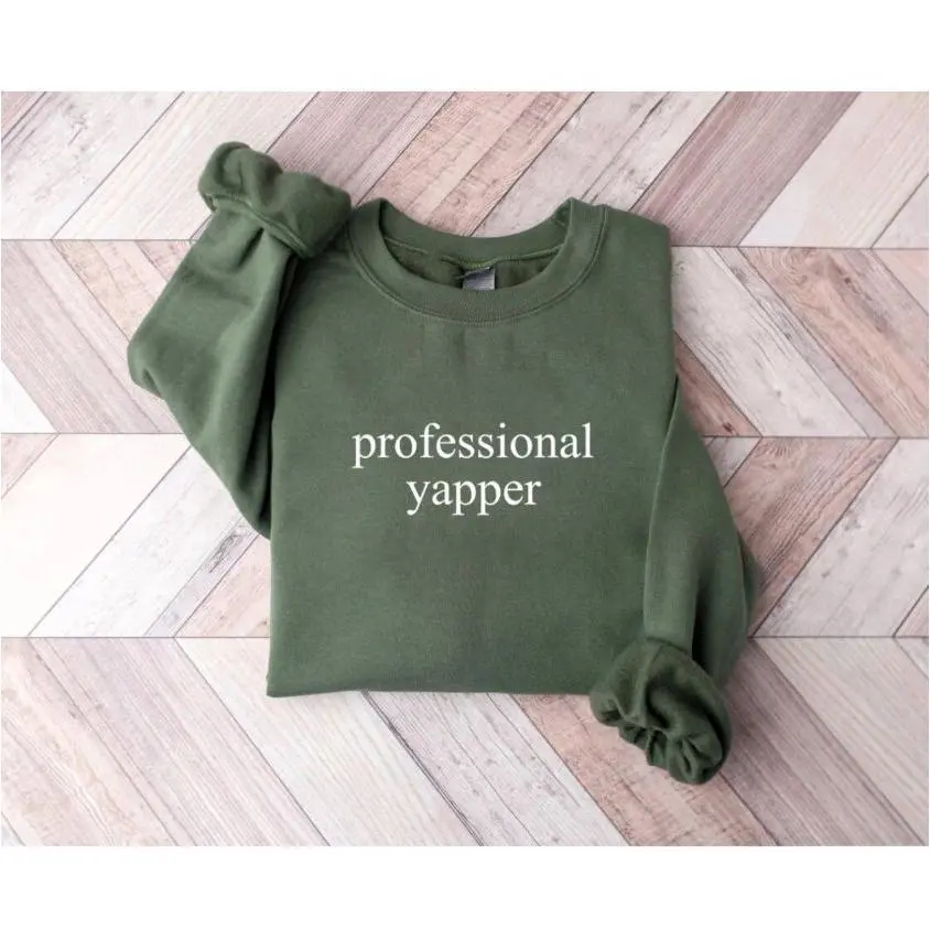 Professional Yapper Sweatshirt, Funny Crewneck, Funny Gift For Men, Womens Funny Shirt, Y2K Weirdcore Trendy Meme Shirt C