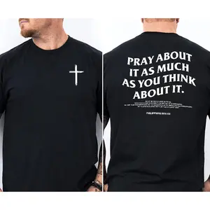 Pray About It As Much As You Think About It' Philippians 4:6-7 Double-sided Print T-shirt Christian Devotional Style Casual Top