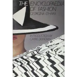 USED-The Encyclopaedia of Fashion by Callan, Georgina O'Hara (Hardcover)