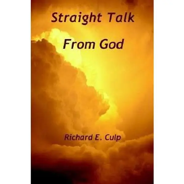 USED-Straight Talk from God by Richard E. Culp (Paperback)