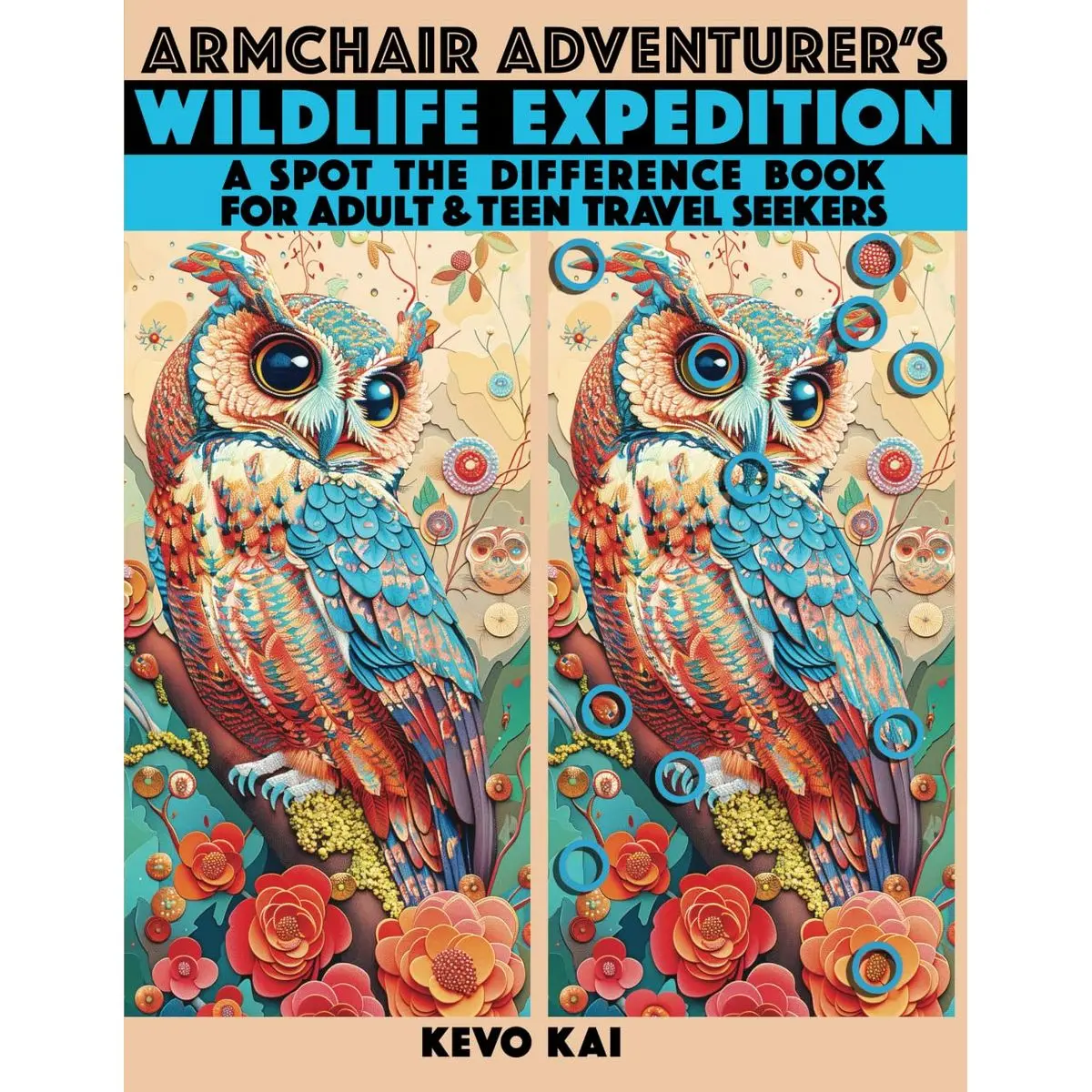 Armchair Adventurer's Wildlife Expedition - A Spot the Difference Book for Adult & Teen Travel Seekers: 55 Brain Challenging Picture Puzzles with over ... Differences to Seek & Find (Large Print) Paperback – Large Print, May 12, 2024