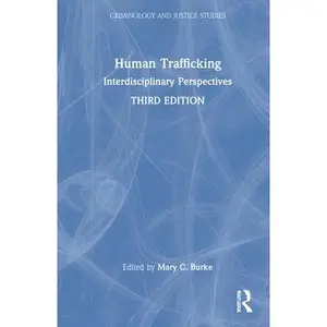 USED-Human Trafficking: Interdisciplinary Perspectives by Mary C. Burke (Hardcover)