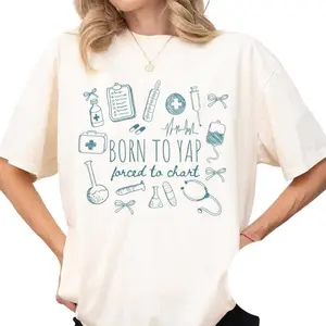 Comfort Colors® Born to Yap Forced to Chart Shirt,  Nurse Department Shirt, Registered Nurse Shirt, Funny Nurse Gifts Top Womenswear Medium Tshirt