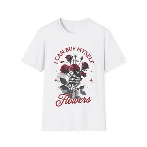 Self Love Anti Valentines Day Tee, I Can Buy Myself Flowers, Heartbreak Gift, Breakup Tee, Single Awareness, Love