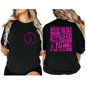 funny shirt dont argue with me because the only difference between a psych ward and me is I'm at home humor graphic short sleeve black and pink tee mental health awareness