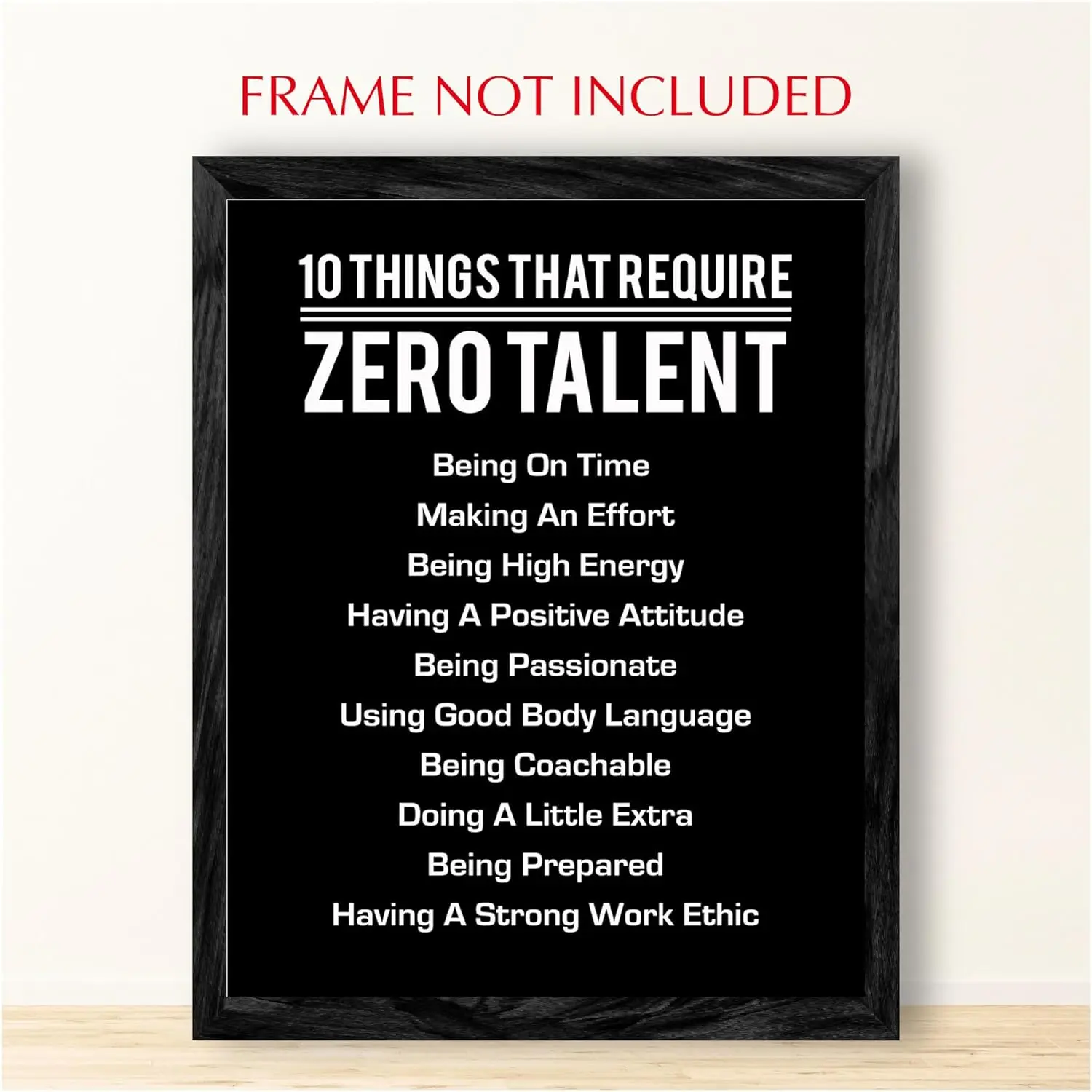 Unframed Wooden "10 Things That Require 0 Talent" Motivational Wall Art Print, Inspirational Quote Decoration, Home Decor Items for Home Office & Gym, Leadership Encouragement Gift wall decor posters