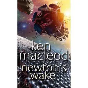USED-Newton's Wake: Novel by Ken Macleod (Paperback)