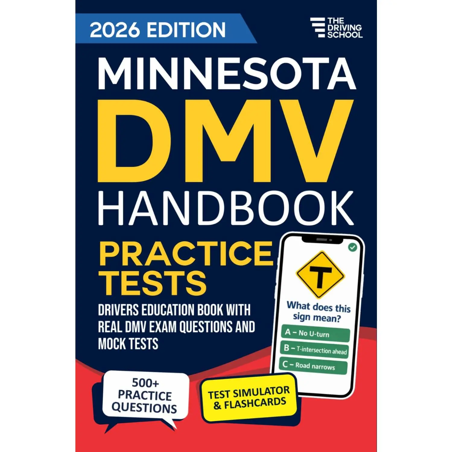 Minnesota Drivers Education Book: Practice Driving Tests, Study Guide and 500+ Real Exam Questions for Teens, Seniors and Adult Learners