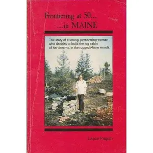 USED-Frontiering at 50......in Maine by Larue  Paquin (Paperback)