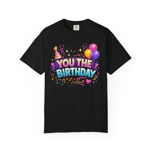 You the Birthday T-Shirt — Colorful Birthday Party Tee with Balloons & Confetti