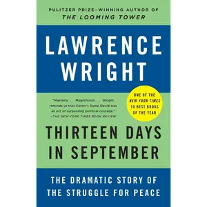 USED-Thirteen Days in September: The Dramatic Story of the Struggle for Peace by Wright, Lawrence (Paperback)