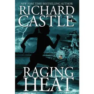 USED-Raging Heat (Nikki Heat, 6) by Richard Castle (Hardcover)