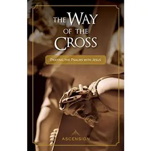 USED-The Way of the Cross: Praying the Psalms with Jesus by Fr. Mark Toups (Paperback)