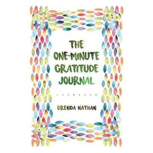 USED-The One-Minute Gratitude Journal by Nathan, Brenda (Paperback)