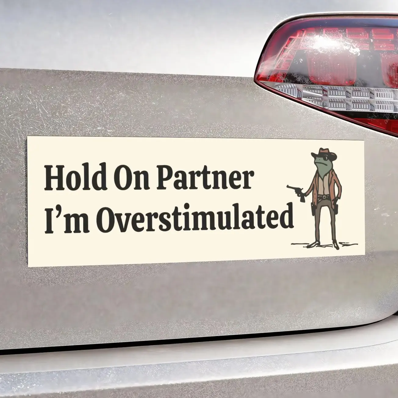 Funny Bumper Magnet, Hold On Partner Im Overstimulated Bumper  display picture 1