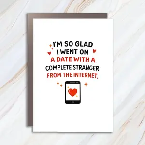 Funny Anniversary Day Card, Date With A Complete Stranger, Card For Boyfriend Or Girlfriend VC50