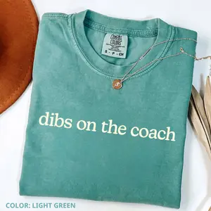 Comfort Colors Dibs On The Coach T-shirt Funny Sports Wife Tee For Football Basketball Baseball Gift Idea For Coach’s Or Wife
