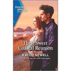 USED Book - Their Sweet Coastal Reunion by Newell, Kaylie (Mass Market Paperback) - english