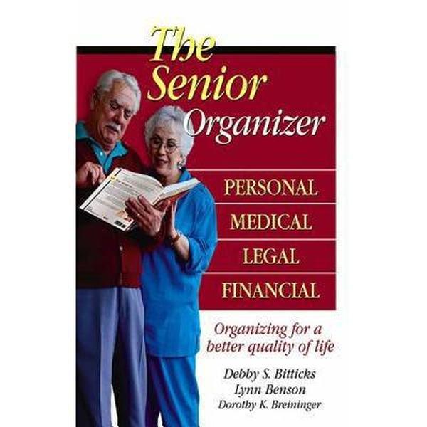 USED-The Senior Organizer: Personal, Medical, Legal, Financial by Bitticks, Debby S. (Paperback)
