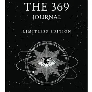 The 369 Journal Limitless Edition: Manifest Your Dreams & Achieve Goals