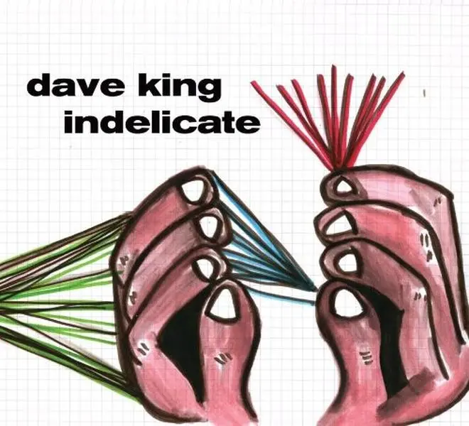 Dave King - Indelicate Jazz Album, Compact Disc (CD) with Digipack Packaging