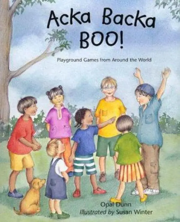 Used Acka Backa Boo! Hardcover Book - Global Children's Games for Development, Boosting Language Skills, Physical Coordination, Cooperation & Turn-Taking by Opal Dunn (School & Educational Supply), Child Development, Boosting Language Development