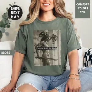 [Comfort Colors] Girls Will Be Girls Medusa With The Head Of Perseus Feminist T-Shirts, Shirt For Women