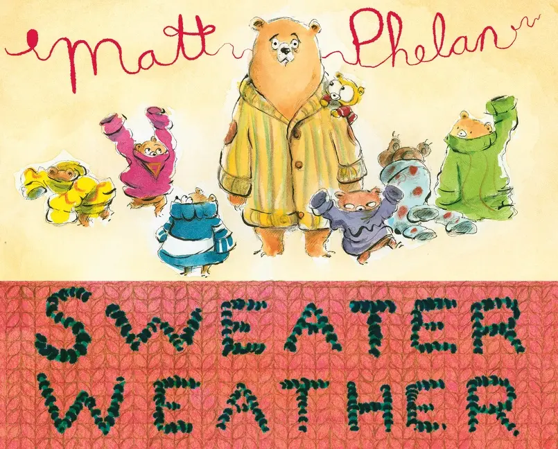 Sweater Weather by Matt Phelan||Matt Phelan [Hardback Book]