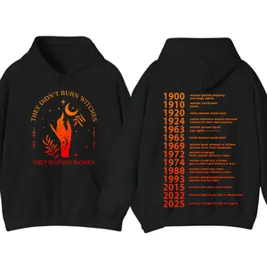2025 They Didn't Burn Witches They Burned Women Hoodie, Feminist Witch Hoodie, Bury The Patriarchy, Women's Rights Graphic Hoodie, Witchy Streetwear Apparel
