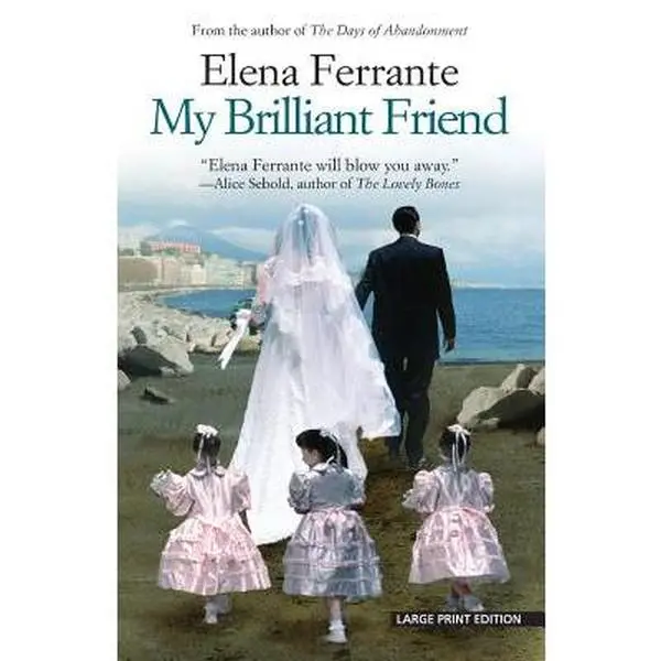 My Brilliant Friend -- Elena Ferrante, Paperback