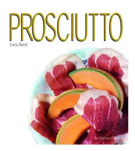 USED-Prosciutto by Bardi, Carlo (Hardcover)