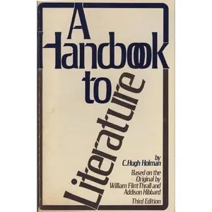 USED-A Handbook to Literature 3rd edition by Holman, C. Hugh published by Odyssey Press Paperback by William Harmon (Unknown)