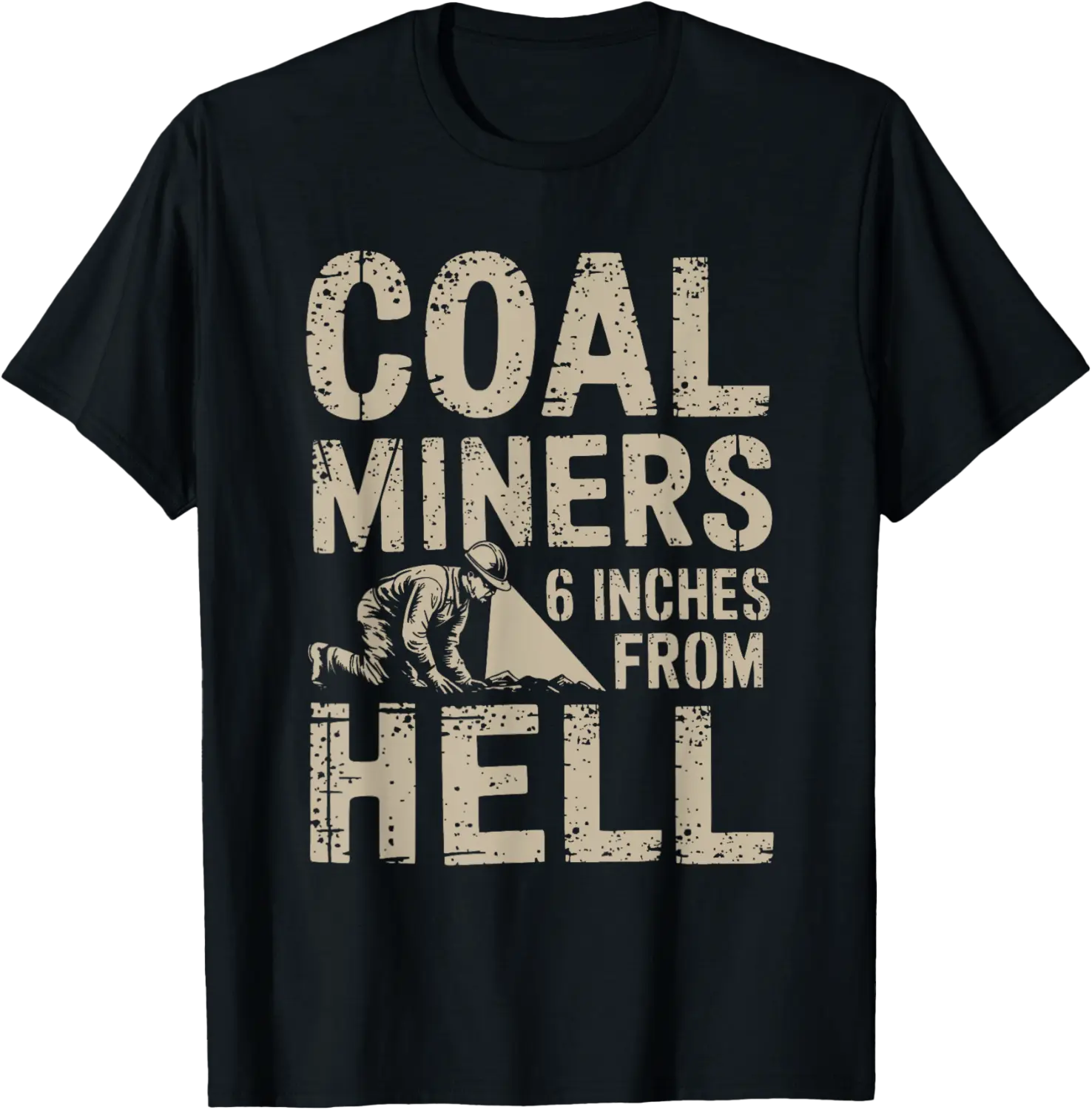 Proud Coal Miner Underground Mine Worker Mining Women Men T-Shirt - Griseldatu Shop 80B0DKM4W439