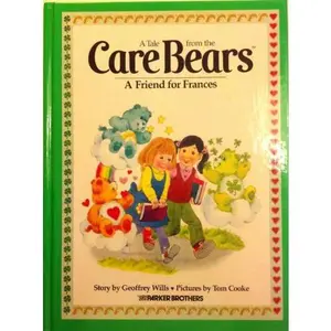 USED Book - A Friend for Frances (A Tale from the Care Bears) by Geoffrey Wills (Hardcover) - english
