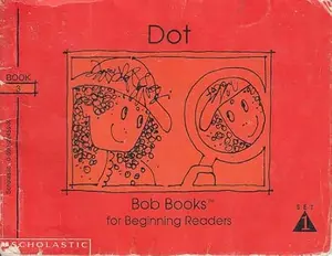 USED-Dot (Bob Books for Beginning Readers, Set 1, Book 3) by Bobby Lynn Maslen (Paperback)