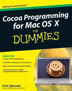 USED-Cocoa Programming for Mac OS X For Dummies by Erick Tejkowski (Paperback)