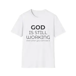 Unisex Short-Sleeve Soft Simple Fabric Christian Faith T-Shirt, Unisex "God Is Still Working" T-Shirt