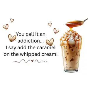 You Call It an Addiction... I Say Add the Caramel! – 2x3 Magnet