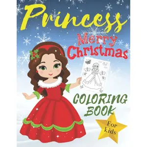 Princess Coloring Book for Kids: Merry Christmas | Magical Winter Gift for Girls | Jumbo Coloring Book for Toddlers, Preschoolers and all kids Paperback – November 5, 2021