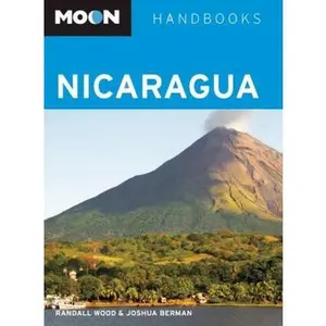 USED-Moon Nicaragua (Moon Handbooks) by Randall Wood (Paperback)