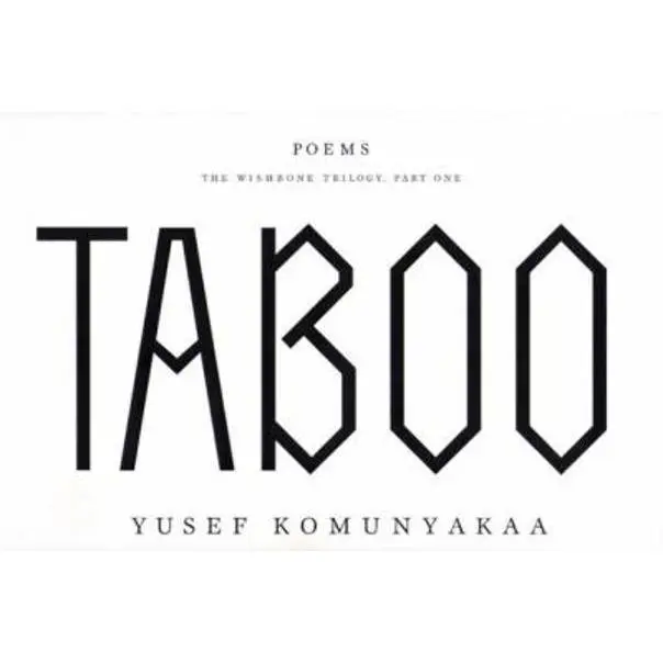 USED-Taboo: The Wishbone Trilogy, Part One; Poems by Yusef Komunyakaa (Hardcover)