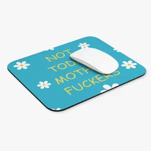 Funny Floral Quote Mouse Pad Sarcastic Desk Mat Trendy Humor