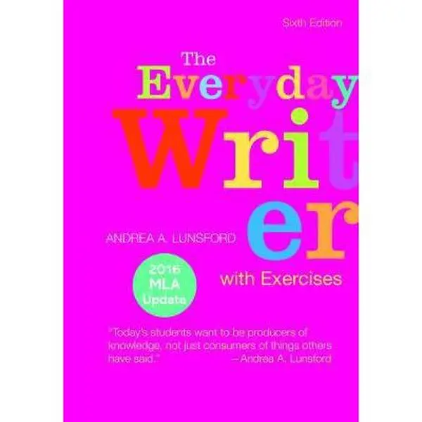 USED-The Everyday Writer with Exercises with 2016 MLA Update by Andrea A. Lunsford (Paperback)